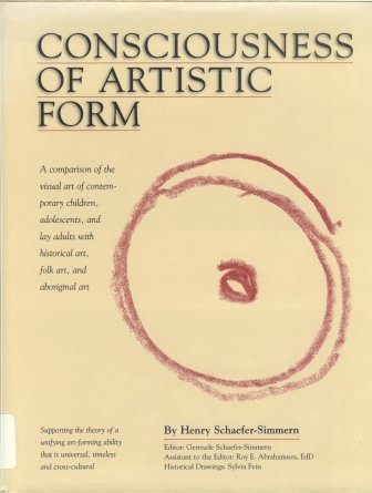 9780974203911: Consciousness of Artistic Form: A Comparison of the Visual, Gestalt Art Formations of Children, Adolescents, and Layman Adults With Historical Art, Folk Art, and Aboriginal Art