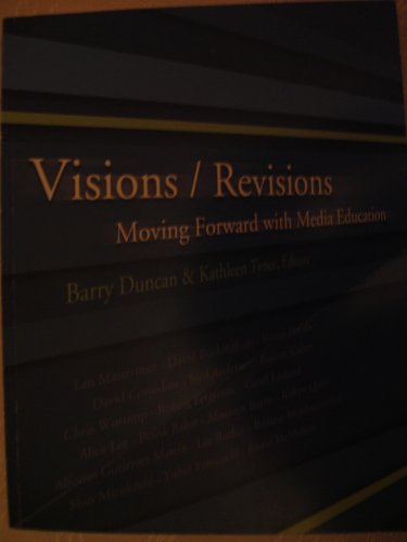 Stock image for Visions/Revisions: Moving Forward with Media Education for sale by Wonder Book