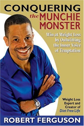 Stock image for Conquering the Munchie Monster: Win at Weight Loss by Out Witting the Inner Voice of Temptation for sale by ThriftBooks-Atlanta