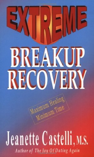 9780974206134: Extreme Breakup Recovery