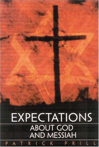 Expectations About God and Messiah (SIGNED)