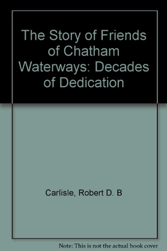 9780974214108: The Story of Friends of Chatham Waterways: Decades of Dedication