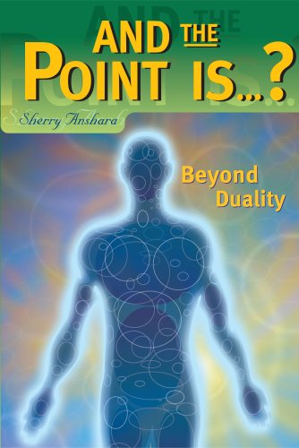 9780974214412: And the Point Is...? Beyond Duality