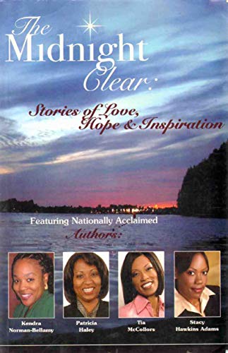Stock image for The Midnight Clear : Stories of Love, Hope and Inspiration for sale by Better World Books: West