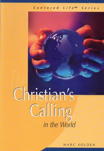 Beispielbild fr Christian's Calling in the World zum Verkauf von Better World Books