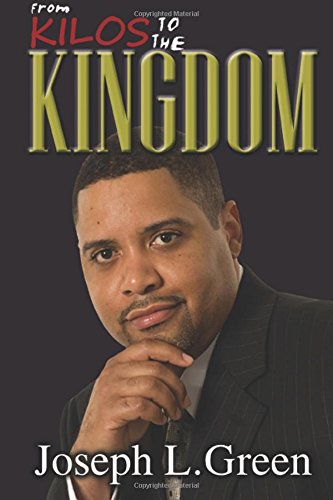 Immagine stock per From Kilos To The Kingdom: A Story Of A Life Transformed: Volume 1