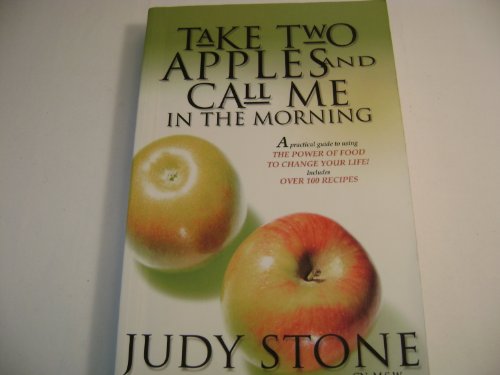 Beispielbild fr Take Two Apples and Call me In the Morning zum Verkauf von HPB-Ruby