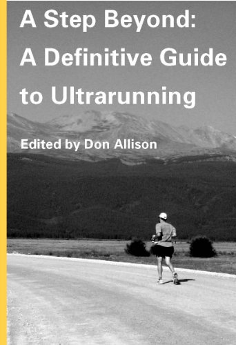 Stock image for A Step Beyond: A Definitive Guide to Ultrarunning for sale by Better World Books: West