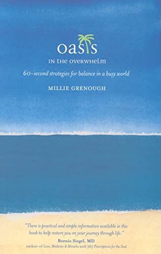 Stock image for OASIS in the Overwhelm: 60-second strategies for balance in a busy world for sale by More Than Words