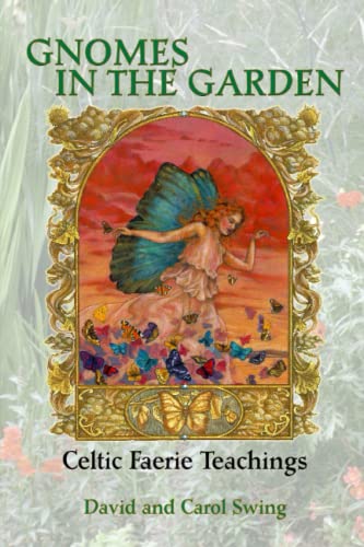Stock image for Gnomes in the Garden: Celtic Faerie Teachings for sale by St Vincent de Paul of Lane County