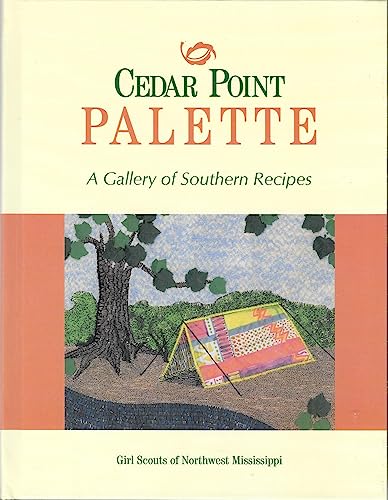 Stock image for Cedar Point Palette: A Gallery of Southern Recipes for sale by Wonder Book