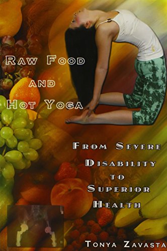 Beispielbild fr Raw Food and Hot Yoga zum Verkauf von Books From California