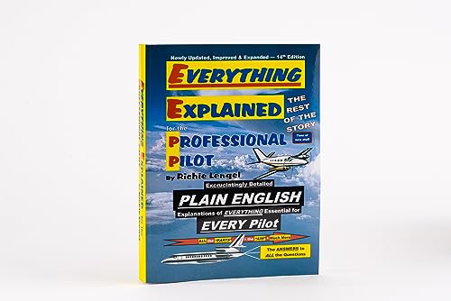 9780974261300: Everything Explained for the Professional Pilot 13th Edition