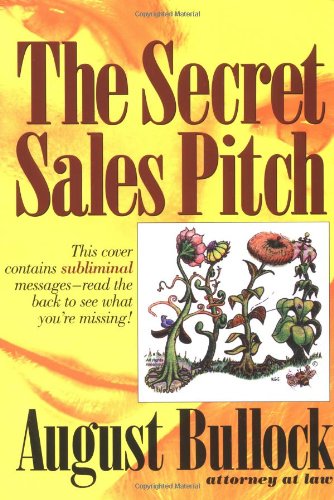 Stock image for The Secret Sales Pitch: An Overview of Subliminal Advertising for sale by ThriftBooks-Dallas