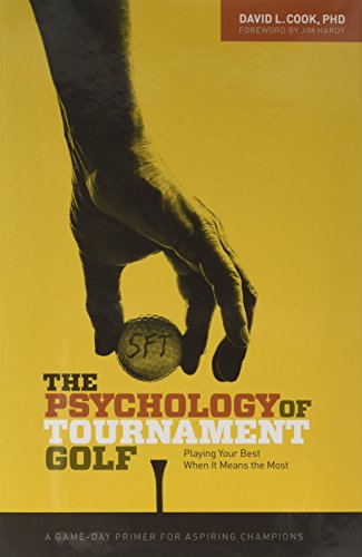 Beispielbild fr The Psychology of Tournament Golf zum Verkauf von Barnes & Nooyen Books