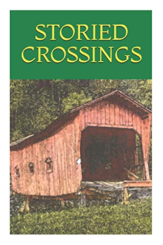 Beispielbild fr Storied Crossings zum Verkauf von THE SAINT BOOKSTORE