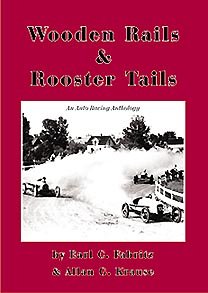 9780974266800: Wooden Rails & Rooster Tails an Auto Racing Anthology