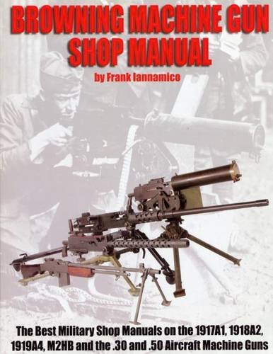 Beispielbild fr Browning Machinegun Shop Manual zum Verkauf von Save With Sam