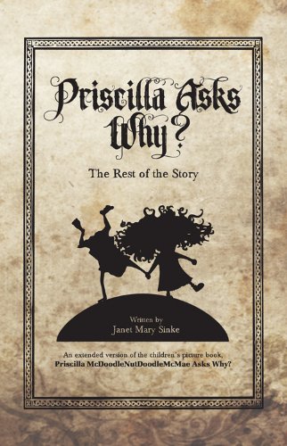 Stock image for Priscilla Asks Why? The Rest of the Story for sale by SecondSale