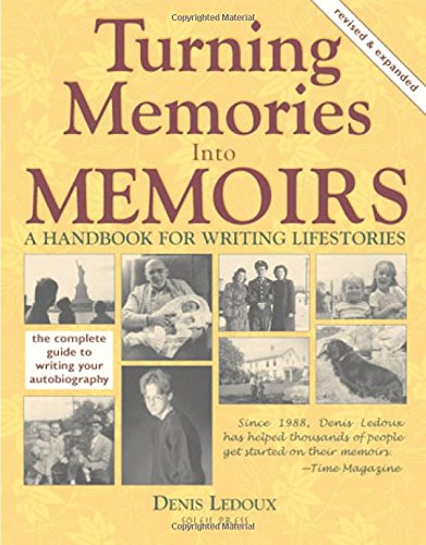 Stock image for Turning Memories into Memoirs : A Handbook for Writing Lifestories for sale by Better World Books
