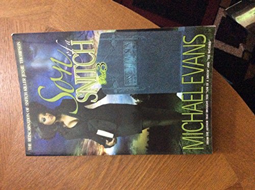 Son of a Snitch: The Reincarnation of Snitch Killer Jessie Thompson (9780974277561) by Evans, Michael