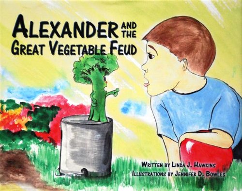 Beispielbild fr Alexander And the Great Vegetable Feud zum Verkauf von Half Price Books Inc.