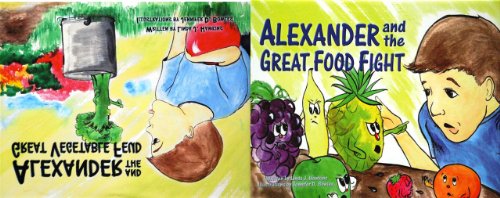 Stock image for Alexander and the Great Food Fight / Alexander and the Great Vegetable Feud for sale by Half Price Books Inc.