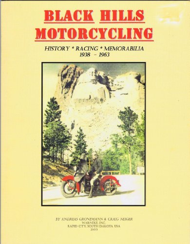 9780974281407: BLACK HILLS MOTORCYCLING: History * Racing * Memorabila 1938-1963