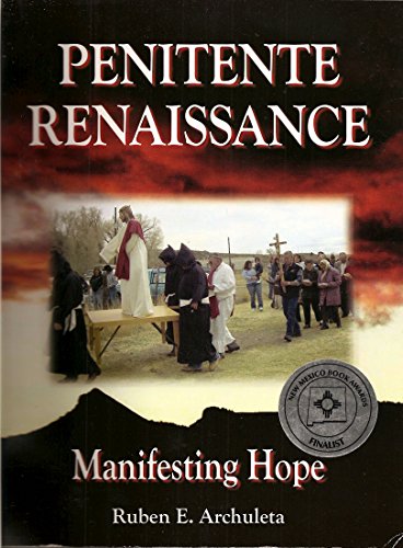 Stock image for Penitente Renaissance: Manifesting Hope for sale by Your Online Bookstore