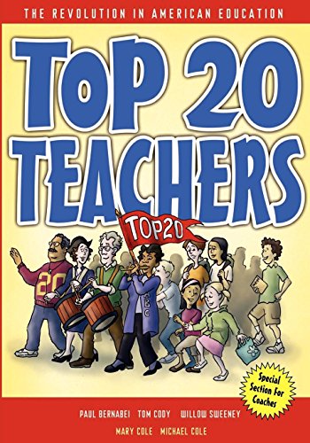 Beispielbild fr Top 20 Teachers: The Revolution in American Education zum Verkauf von SecondSale