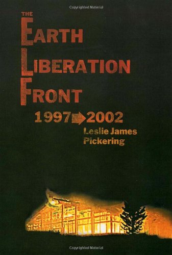 The Earth Liberation Front: 1997-2002