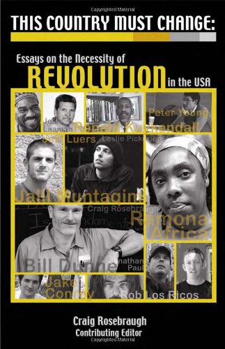 Imagen de archivo de This Country Must Change: Essays on the Necessity of Revolution in the USA a la venta por Books Unplugged