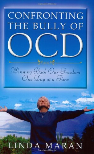 9780974296302: Confronting the Bully of OCD: Winning Back Our Freedom One Day at a Time