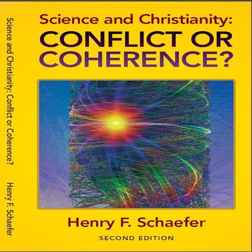 Stock image for Science and Christianity: Conflict or Coherence? for sale by BooksRun