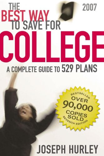 Stock image for The Best Way to Save for College 2007: A Complete Guide to 529 Plans (Best Way to Save for College: A Complete Guide to 529 Plans) for sale by Wonder Book