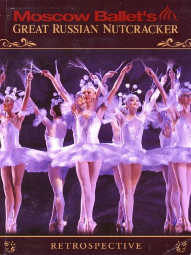 Beispielbild fr Moscow Ballet's Great Russian Nutcracker Retrospective zum Verkauf von Books From California