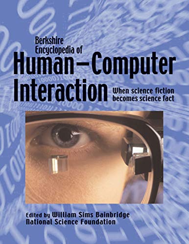 Beispielbild fr Berkshire Encyclopedia of Human-Computer Interaction : Volume 1 zum Verkauf von Better World Books