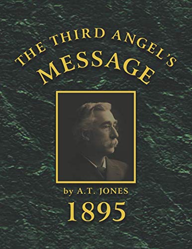 Beispielbild fr The Third Angel's Message:: 1895 General Conference Sermons zum Verkauf von GF Books, Inc.