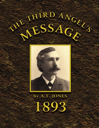 Beispielbild fr The Third Angel's Message: 1893 General Conference Sermons zum Verkauf von Your Online Bookstore