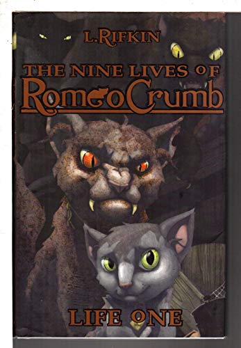 9780974322100: The Nine Lives Of Romeo Crumb: Life One