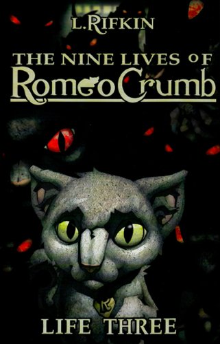 Stock image for Nine Lives of Romeo Crumb: Life Three for sale by ThriftBooks-Atlanta