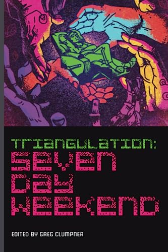 Stock image for Triangulation: Seven-Day Weekend (Triangulation Anthologies) for sale by GF Books, Inc.