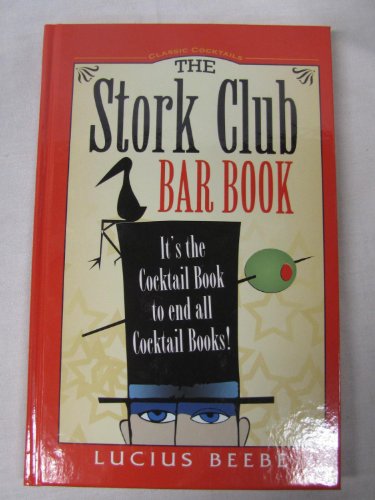 Beispielbild fr The Stork Club Bar Book (Classic Cocktail Books Series) zum Verkauf von GF Books, Inc.