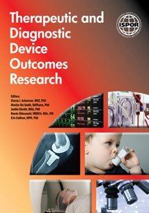 Beispielbild fr Therapeutic and Diagnostic Device Outcomes Research zum Verkauf von Wonder Book