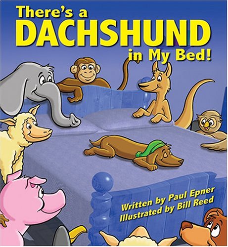 Stock image for Theres a Dachshund in My Bed! for sale by Off The Shelf