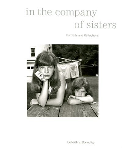 Beispielbild fr In the Company of Sisters : Portraits and Reflections zum Verkauf von Better World Books