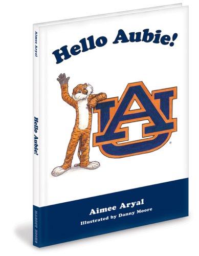 Beispielbild fr Hello Aubie! zum Verkauf von Better World Books