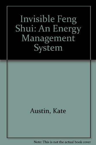 Invisible Feng Shui: An Energy Management System (9780974346502) by Austin, Kate