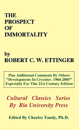 9780974347233: The Prospect of Immortality