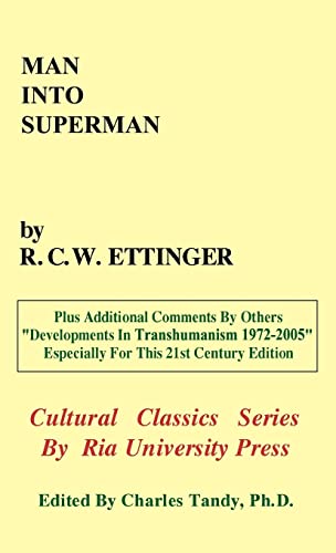 9780974347240: Man into Superman: The Startling Potential of Human Evolution -- And How To Be Part of It